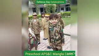 6th September defense day celebrating in preschool APS & Mangla cantt/yome diffa celebration in APS