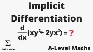 Implicit Differentiation | A-Level Maths