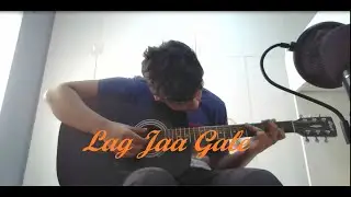 Lag Jaa Gale | Fingerstyle Cover | Inspired By Soumyajit Pyne