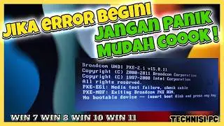 Triks Jitu ! Atasi  Error Broadcom Undi PXE | No Bootable boot Device