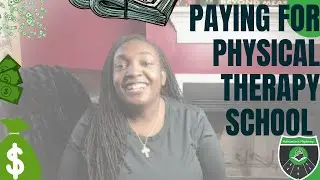 How to Pay for Physical Therapy (PT) School?