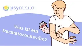 Was ist ein Dermatozoenwahn?