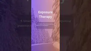 Meaning of exposure theraphy 