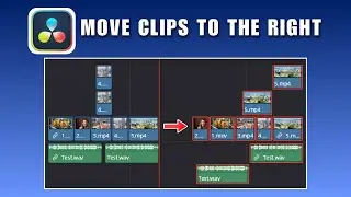 How to Move Clips to the Right in DaVinci Resolve 2026
