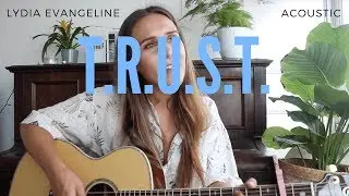 T.R.U.S.T. (Acoustic)