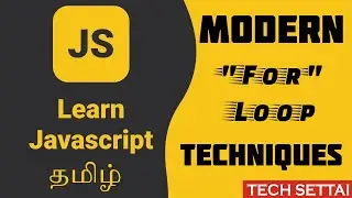 Coding Like a Pro: Exploring Next-Gen For Loop Tactics in JavaScript | TAMIL