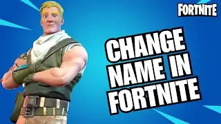 How to Change Name in Fortnite 2024?