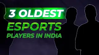 Oldest eSports Pro players in India who are still playing #OG