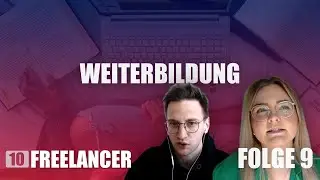 Wie sieht deine Weiterbildung aus? 10 Freelancer antworten | 10Freelancer Folge 9