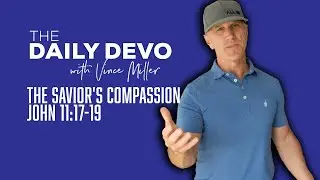 The Savior's Compassion | John 