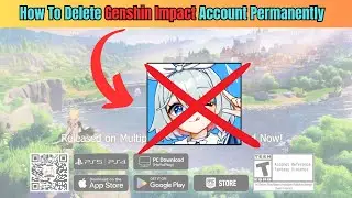 How To Delete Genshin Impact Account Permanently (Quick Guide)