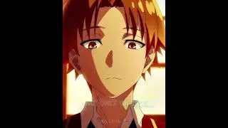 Ayanokoji | Metamorphosis Edit | 