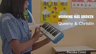 Morning Has Broken//Pianika Cover