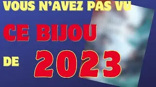 Ce Bijou de 2023 passé inaperçu !