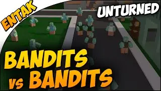 Unturned Multiplayer ➤ Random Server #6 - BANDITS vs BANDITS