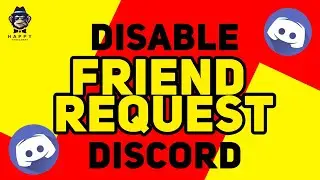 Guarding Your Space: How to Disable Friend Requests on Discord 2024 [New Method]