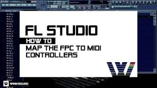 FL Studio: How To Map The FPC To MIDI Controllers | WinkSound