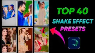 Top 40 Alight Motion Shake Preset | SMSUNG A3,A5,A6,A7,J2,J5,J7,S5,S6,S7,S9,A10,A20,A30,A50,A70