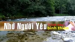 NHỚ NGƯỜI YÊU | PHONG CÁCH NHẠC SỐNG | TRÌNH BÀY BÌNH THIÊN