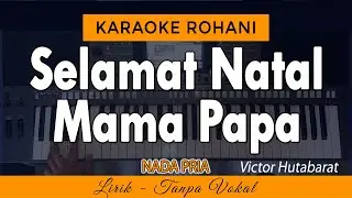 SELAMAT NATAL MAMA Karaoke | VICTOR HUTABARAT