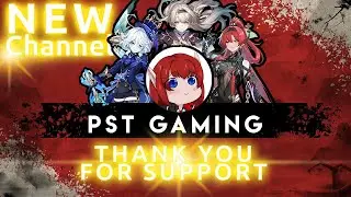 PST Channel is Expanding! ✨ New Channel for Anime Gacha Games!