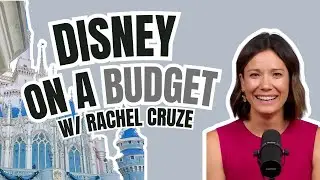 Planning Disney World with Rachel Cruze