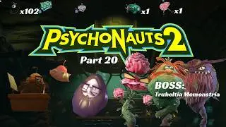 Psychonauts 2 part 20: The seeds of trauma