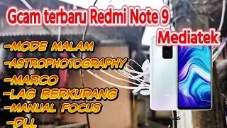 Gcam Redmi Note 9 Terbaru | lag agak berkurang-hasil bagus