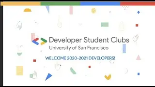 Google Developer Student Clubs @ University of San Francisco Involvement E-Fair (2 September 2020)