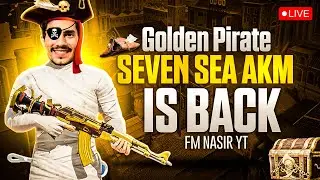 SEVEN SEAS AKM IS BACK 🔥 PUBG MOBILE LIVE 🔥 FM NASIR YT