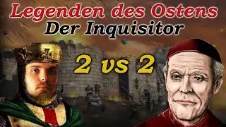 Der schändliche Inquisitor! | Legenden des Ostens | Stronghold Crusader