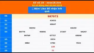 XSDN - Kết quả xổ số Đồng Nai - SXDN - XSDNAI - KQXSDN 09-04-2025 - xoso18.live
