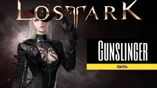 Lost Ark - Gunslinger - Skills