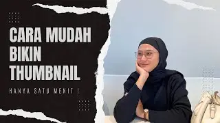 CARA MUDAH BIKIN THUMBNAIL YOUTUBE DI HP CUMA 1 MENIT
