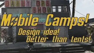 Fallout 76 Mobile Camp Design!  Down with tents!