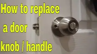 how to remove and install door lock knob / handle