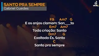 Santo pra Sempre | Gabriel Guedes | Cifra
