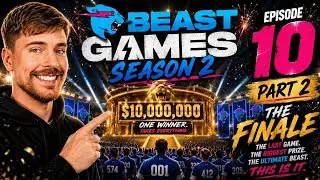 Beast Games Season 2 Episode 10 Part 2