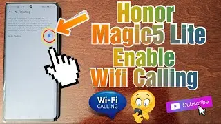 Honor Magic 5 Lite Enable Wifi Calling Make & Receive Calls & Send Messages Over A Wifi Connection