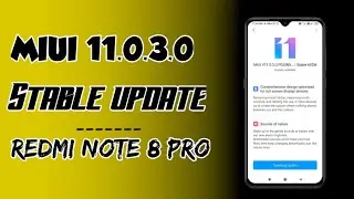 Redmi Note 8 Pro MIUI 11.0.3.0 Stable Update Full Changelog | Redmi Note 8 Pro MIUI 11 Update