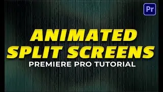 Split Screens Animation Effect in Premiere Pro