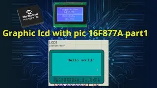 Graphic lcd with pic 16F877A part1