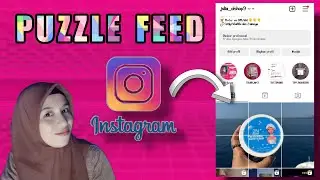 Cara Membuat Puzzle feed Instagram Terbaru 2023 | Grid Maker for Instagram
