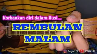 REMBULAN MALAM KENTRUNG COVER BY LTV || Korbankan diri dalam ilusi...