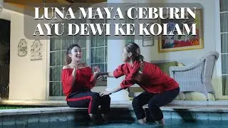 LUNA MAYA TANTANG AYU DEWI SEBUT SIAPA SAHABAT SEBENARNYA
