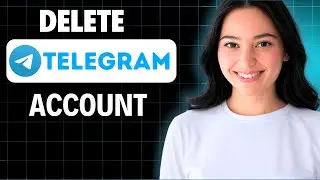 How To Delete a Telegram Account 2025 (Quick Guide)