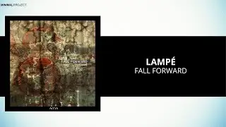 Lampé - Fall Forward (Techno)