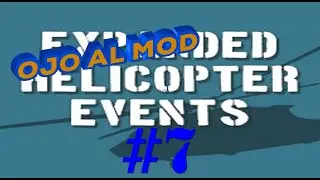 OJO AL MOD #7: Expanded Helicopter Events [ESP]