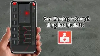 Cara Menghapus Sampah di Aplikasi Audiolab