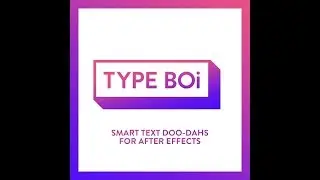 PQ Type Boi Pre-Animated Text Plugin for After Effects